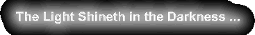 The-Light-Shineth.gif